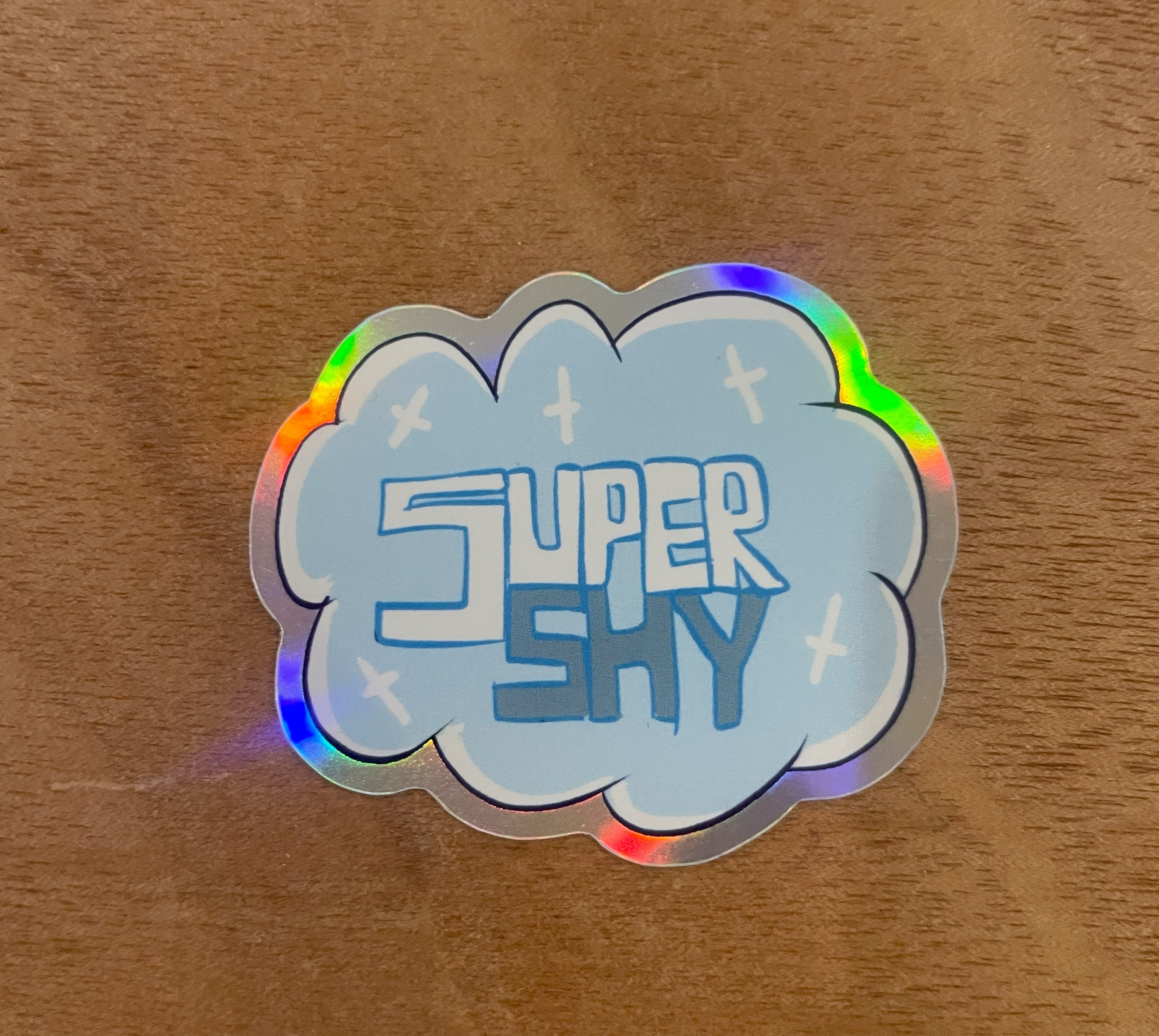 Holographic Super Shy